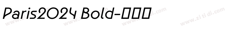 Paris2024 Bold字体转换 Paris2024 Bold字体转换